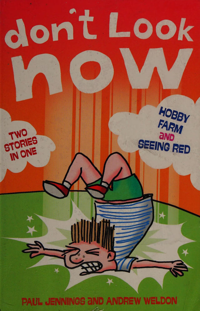 Don't Look Now Book 4: Hobby Farm and Seeing Red