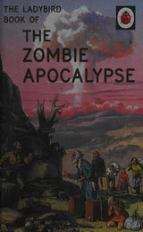 The Ladybird Book of the Zombie Apocalypse