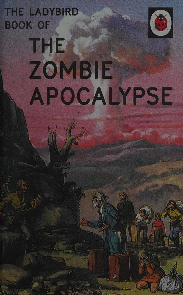 The Ladybird Book of the Zombie Apocalypse