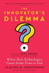 The Innovator's Dilemma