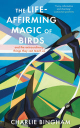 The Life-Affirming Magic of Birds