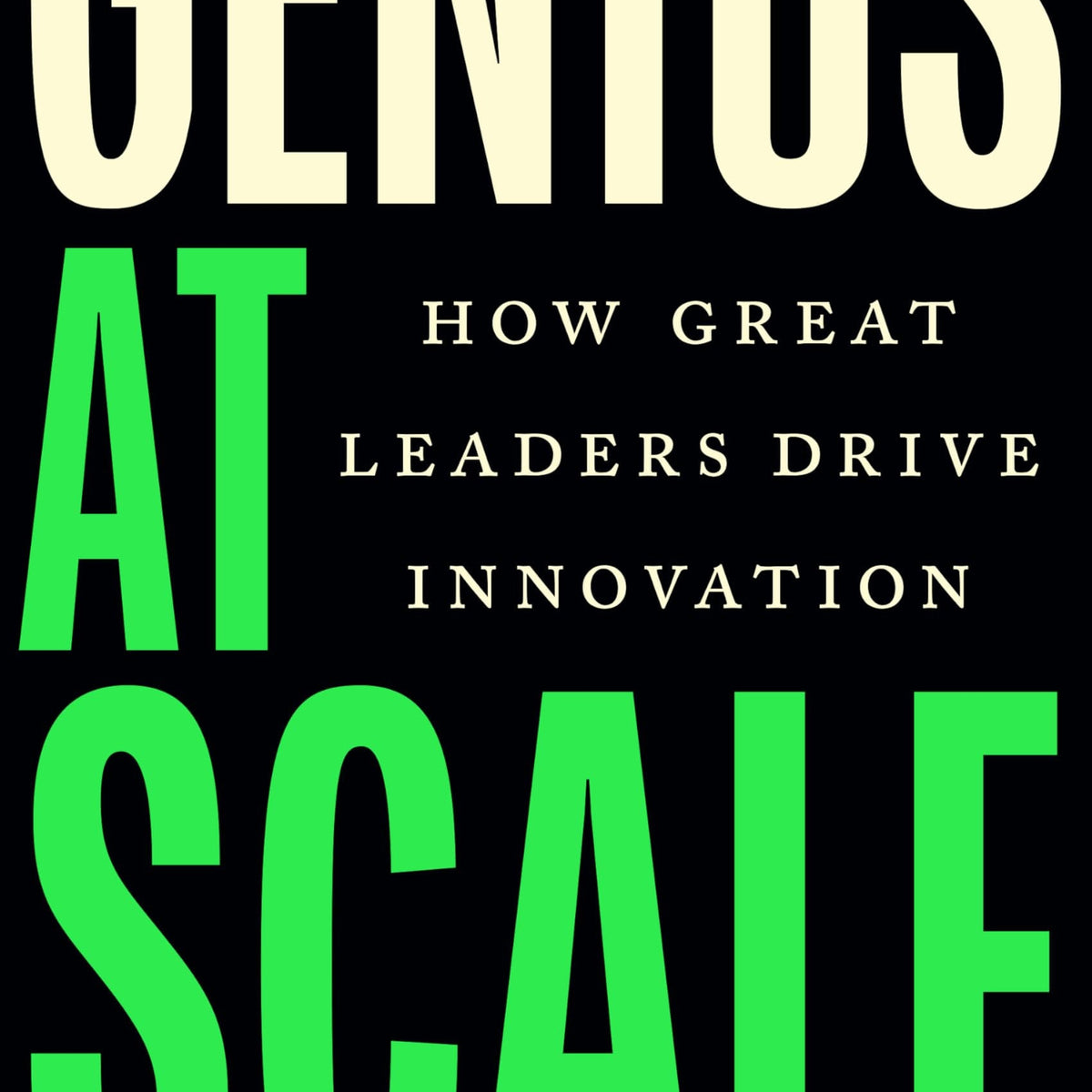 Jason Rinn Genius Genius at Scale by Jason Wild, Emily Tedards and Linda A. Hill – Book Hero