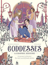 Goddesses: A Graphic History