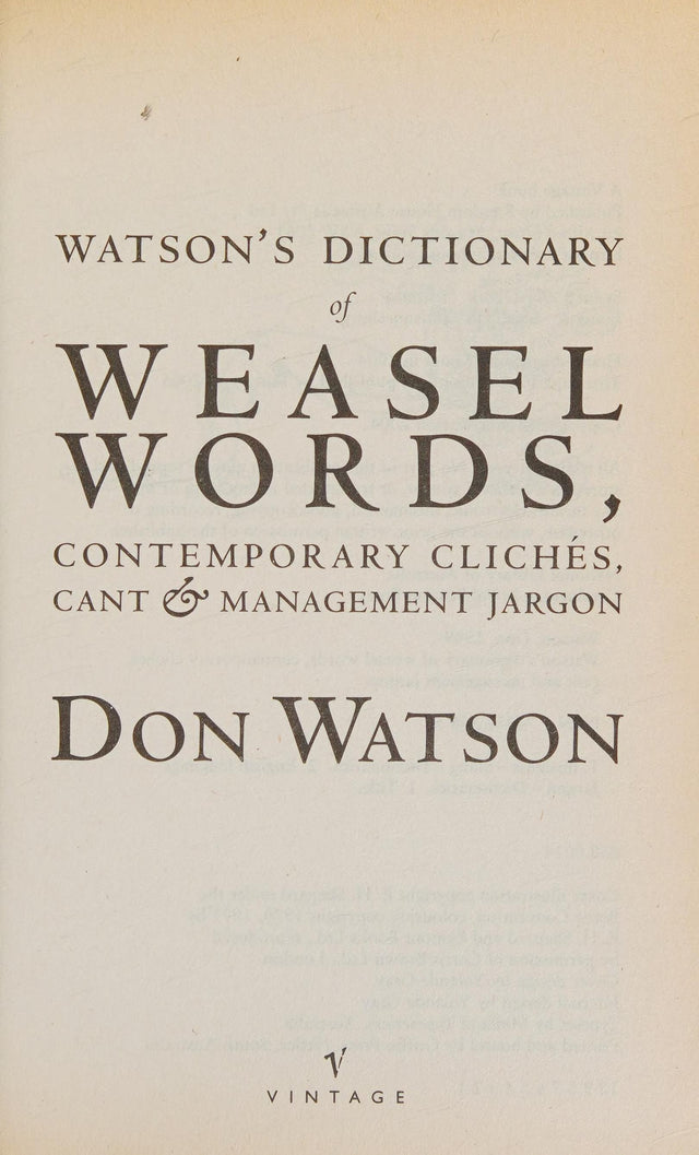 Watson's Dictionary Of Weasel Words
