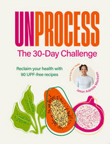 Unprocess: The 30-Day Challenge