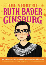 The Story of Ruth Bader Ginsburg