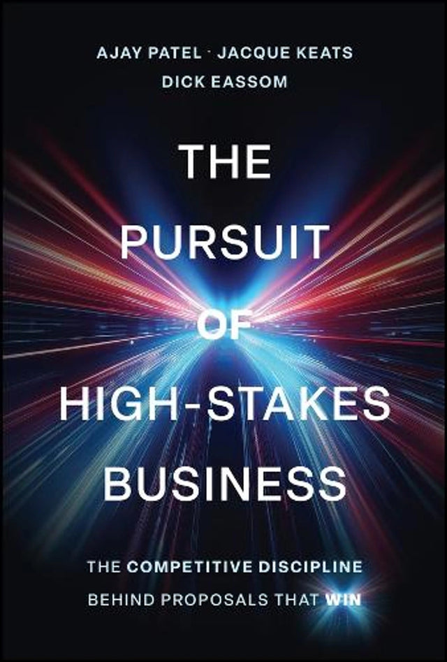 The Pursuit of High-Stakes Business