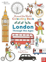 British Museum: Around the World Colouring: London Through the Ages