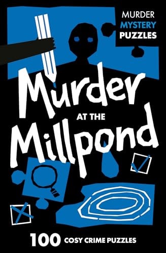 Murder at the Millpond