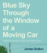 Blue Sky Through the Window of a Moving Car