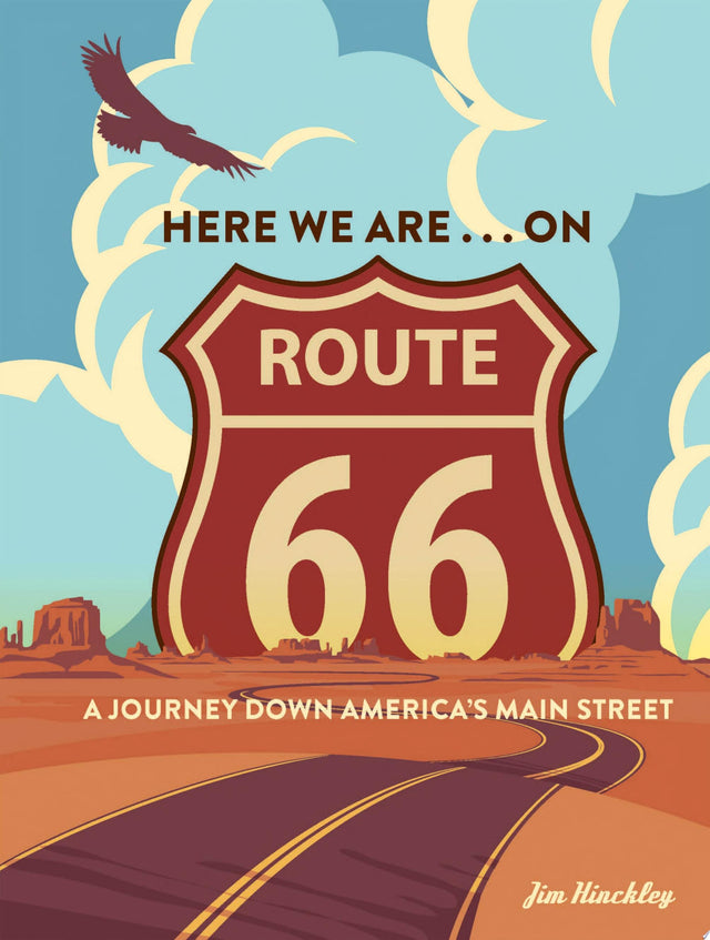 Here We Are . . . on Route 66