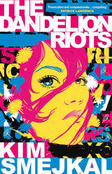 The Dandelion Riots