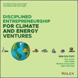 Disciplined Entrepreneurship for Climate and Energy Ventures