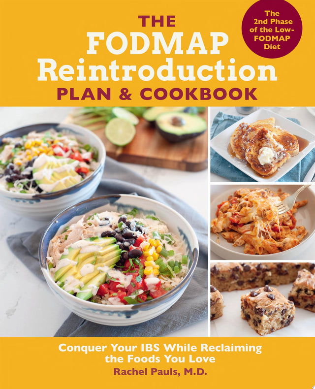 The FODMAP Reintroduction Plan and Cookbook