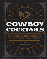 Cowboy Cocktails