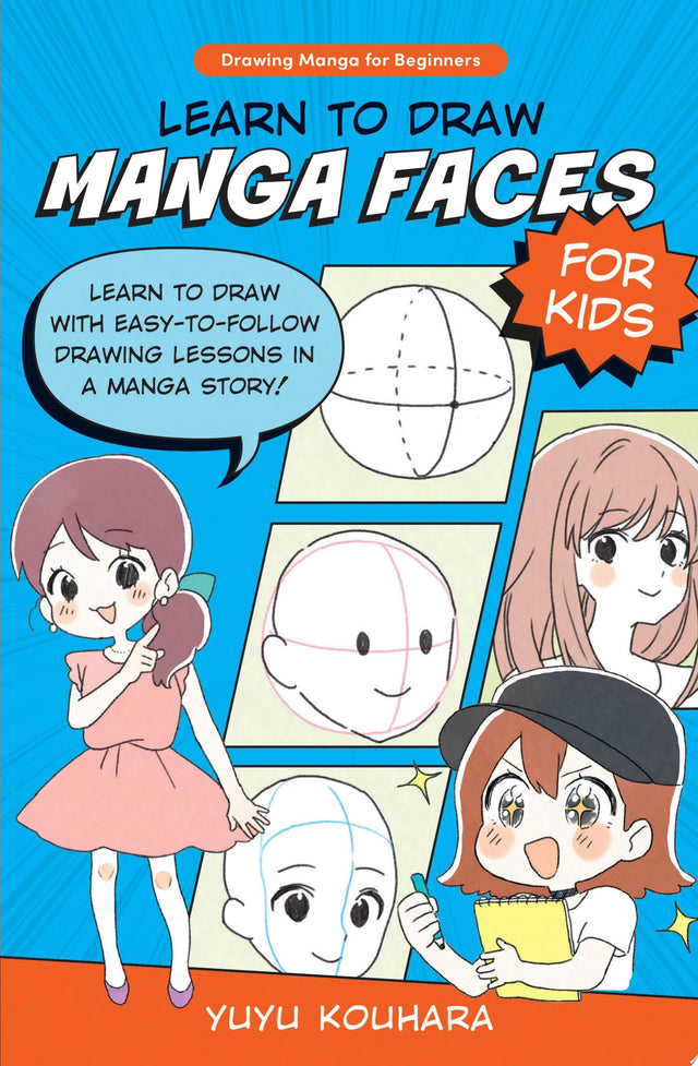 Learn to Draw Manga Faces for Kids