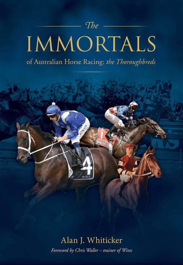 Immortals of Australian Horse Racing