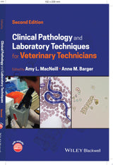 Clinical Pathology and Laboratory Techniques for Veterinary Technicians