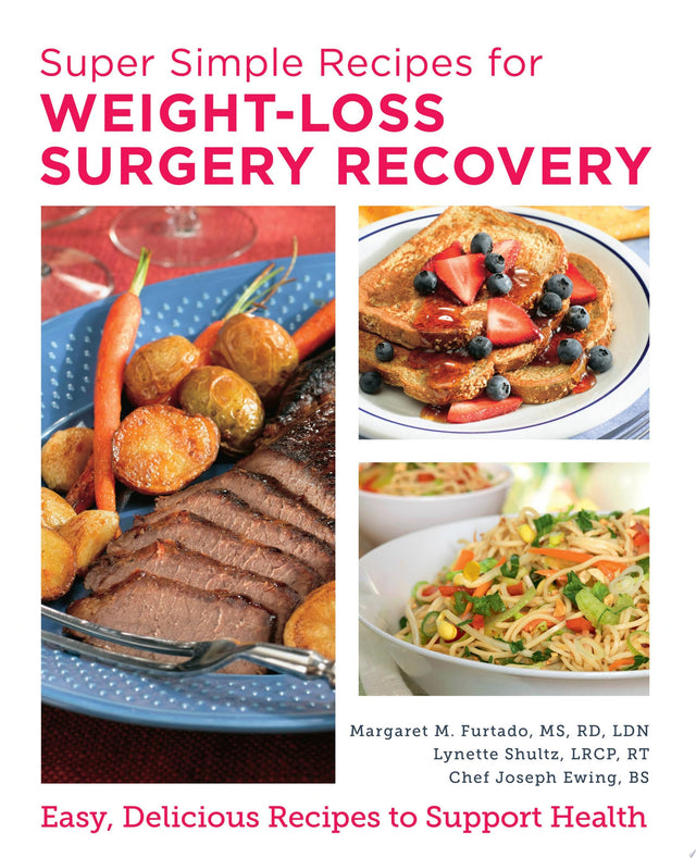 Super Simple Recipes for Weight-Loss Surgery Recovery