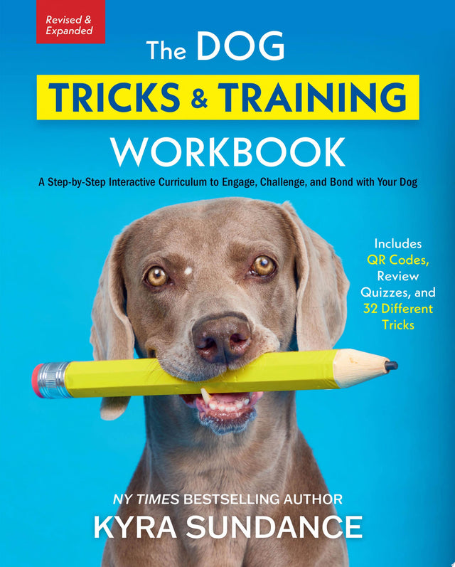 The Dog Tricks and Training Workbook, Revised and Expanded