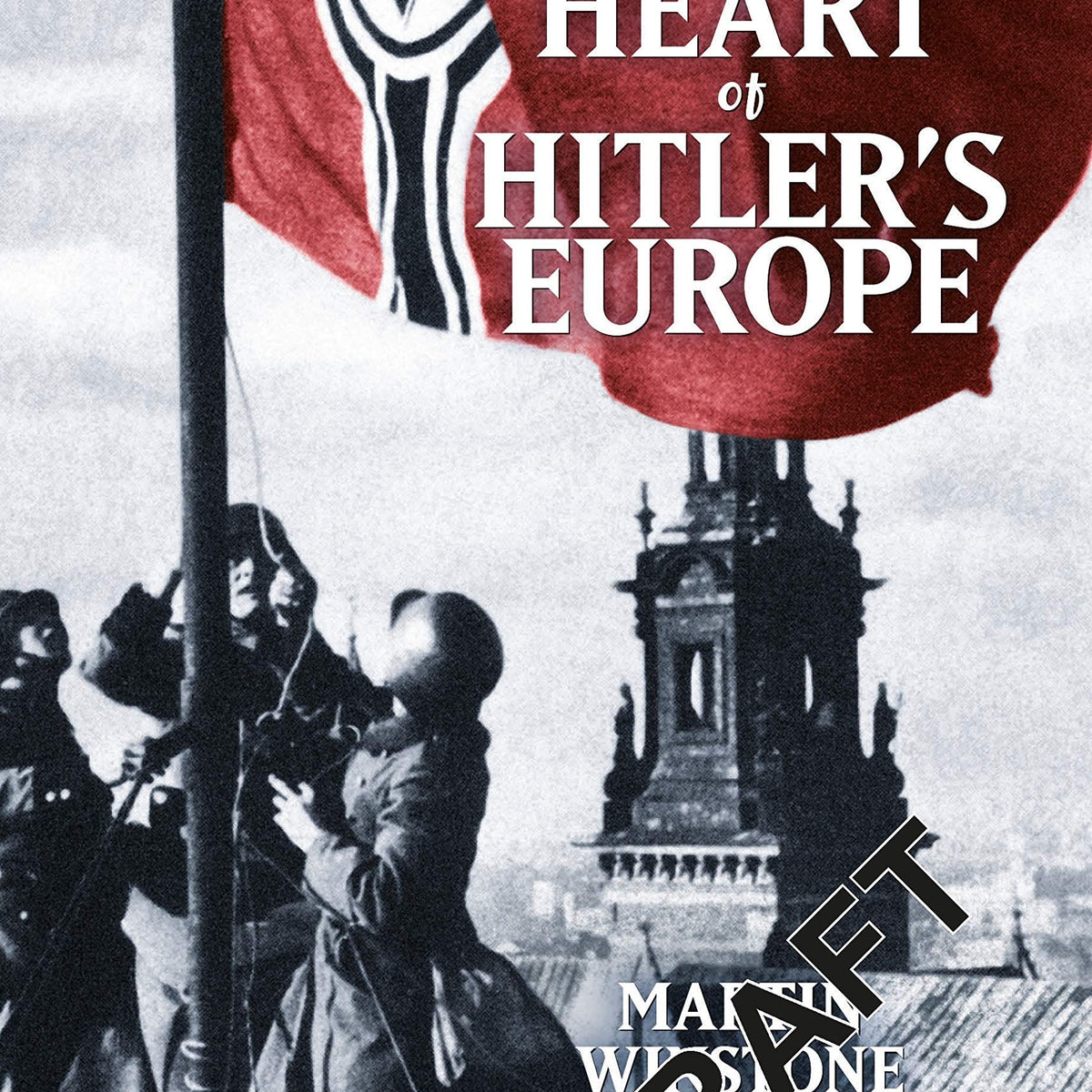 The Dark Heart of Hitler's Europe by Martin Winstone – Book Hero
