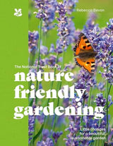 The National Trust Book of Nature-Friendly Gardening