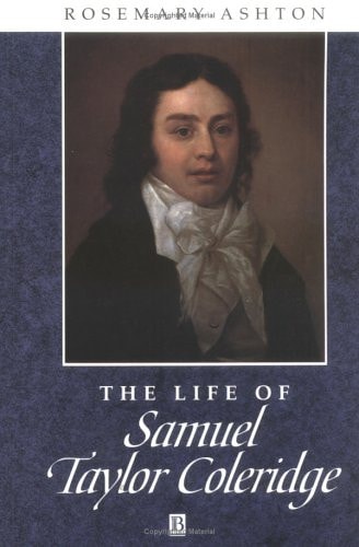 The Life of Samuel Taylor Coleridge