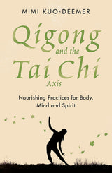 Qigong and the Tai Chi Axis