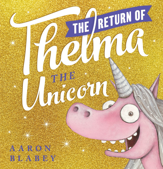 The Return of Thelma the Unicorn