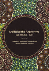 Arelhekenhe Angkentye: Women's Talk