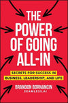 The Power of Going All-In
