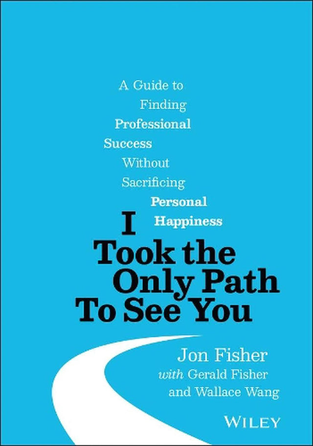 I Took the Only Path To See You