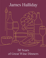 James Halliday: 50 Years of Great Wine Dinners