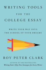 Writing Tools for the College Admissions Essay