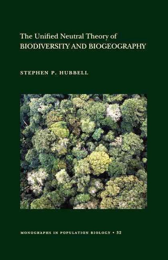 The Unified Neutral Theory of Biodiversity and Biogeography