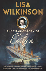 The Titanic Story of Evelyn