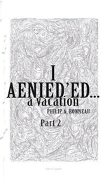 I AENIED'ED a vacation (Part 2)