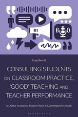 Consulting Students on Classroom Practice, ‘Good’ Teaching and Teacher Performance