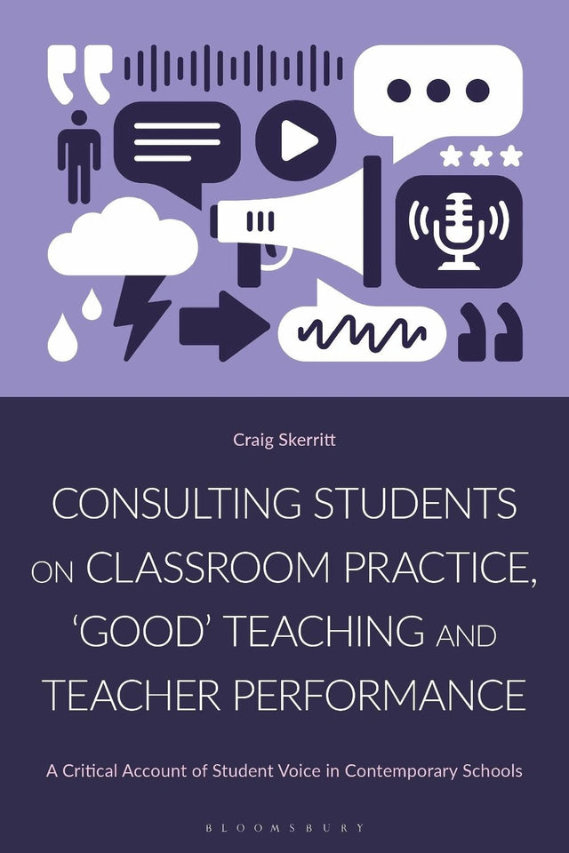 Consulting Students on Classroom Practice, ‘Good’ Teaching and Teacher Performance