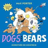 Dogs and Bears