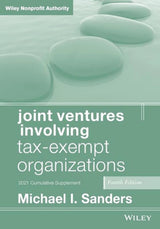 Joint Ventures Involving Tax–Exempt Organizations 4e, 2021 cumulative supplement