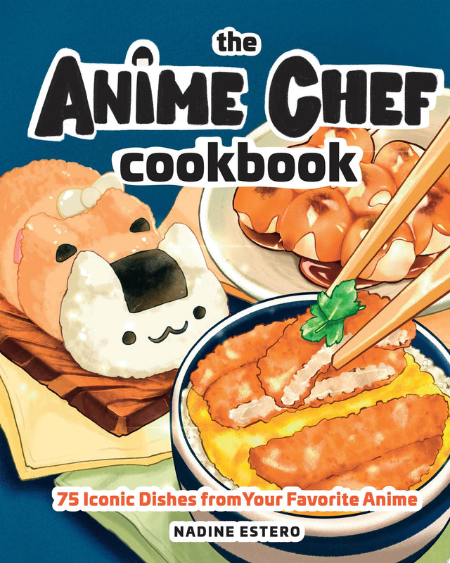 The Anime Chef Cookbook