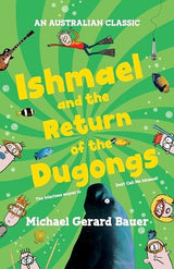 Ishmael and the Return of the Dugongs (Ishmael #2: New Edition)
