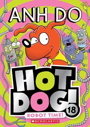 Robot Time! (Hotdog! 18)