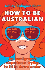How to Be Australian