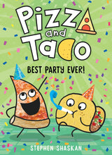 Best Party Ever! (Pizza and Taco #2)