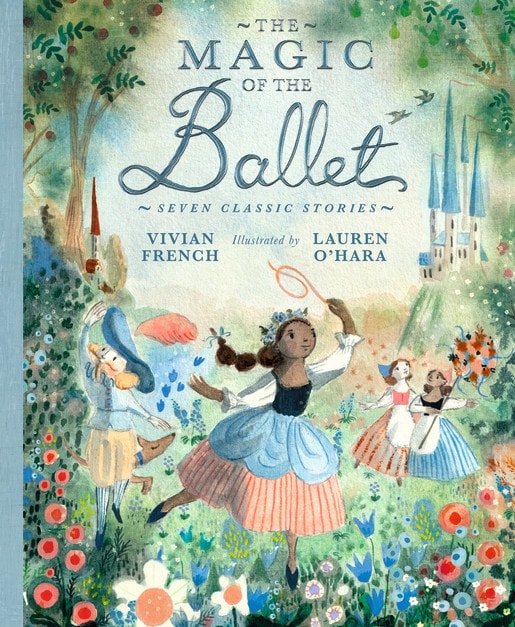 The Magic of the Ballet: Seven Classic Stories