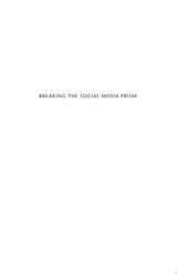 Breaking the Social Media Prism