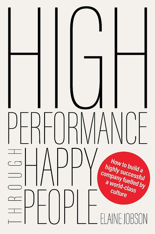 High Performance Through Happy People