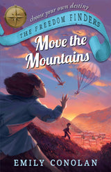 Move the Mountains: The Freedom Finders